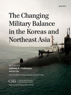cover image of The Changing Military Balance in the Koreas and Northeast Asia